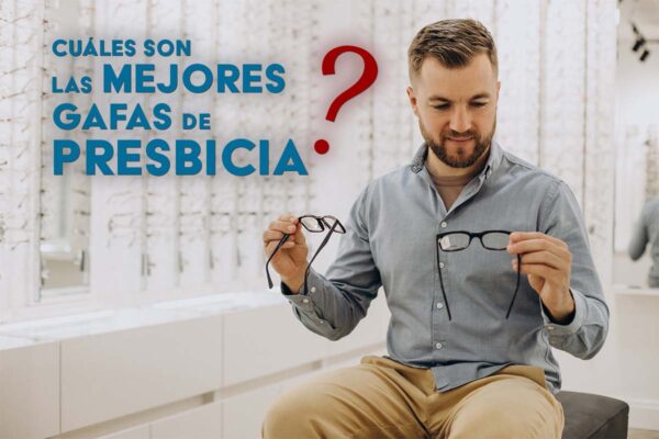 Hombre eligiendo gafas de presbicia